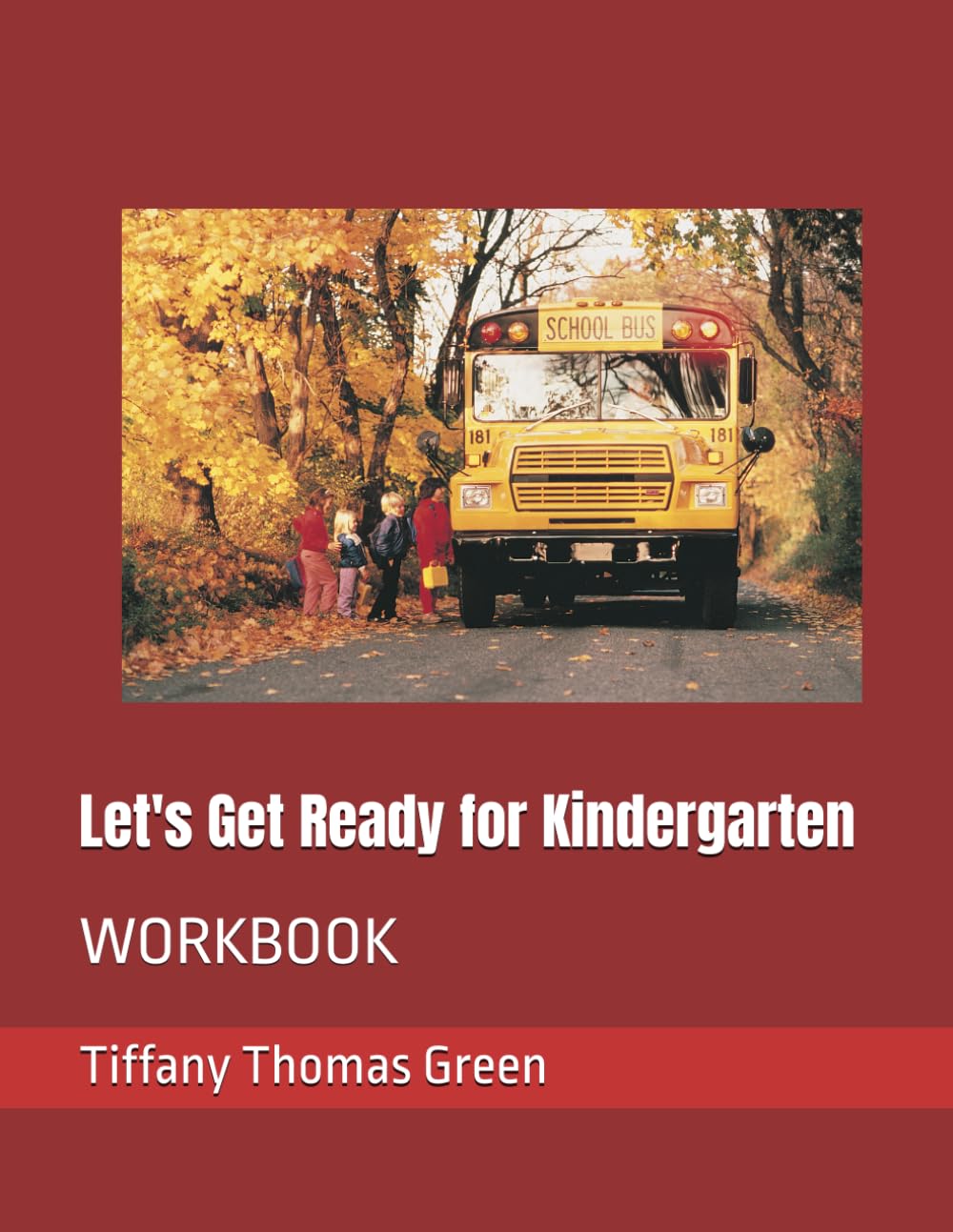 Let's Get Ready for Kindergarten: WORKBOOK