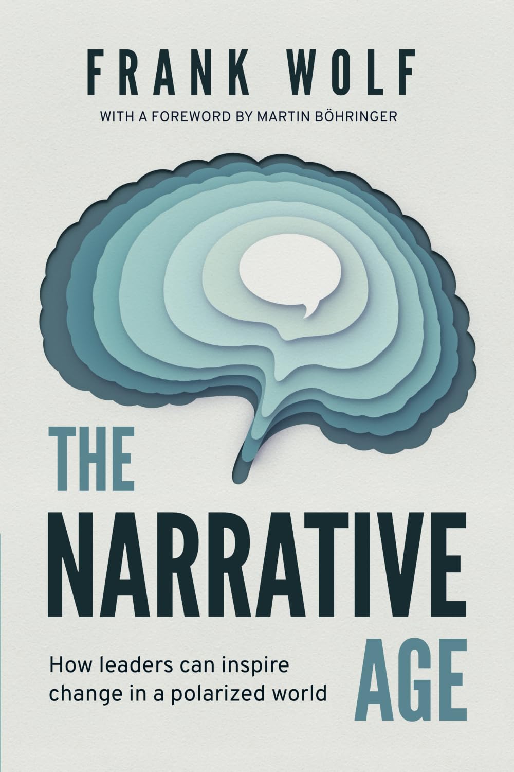 The Narrative Age: How leaders can inspire change in a polarized