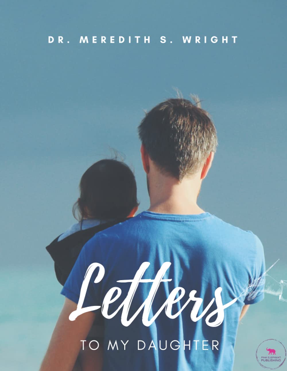 Letters to my daughter: Dad to Daughter Guided Journal | Letters to my beautiful daughter | Guided Journal from Father to Daughter | Journal letters | ... for his daughter | Dad's memoirs for me