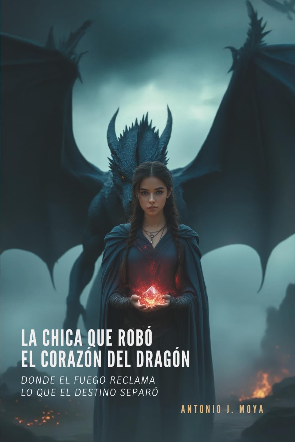 La chica que robó el corazón del dragón: Donde el fuego reclama lo que el destino separó