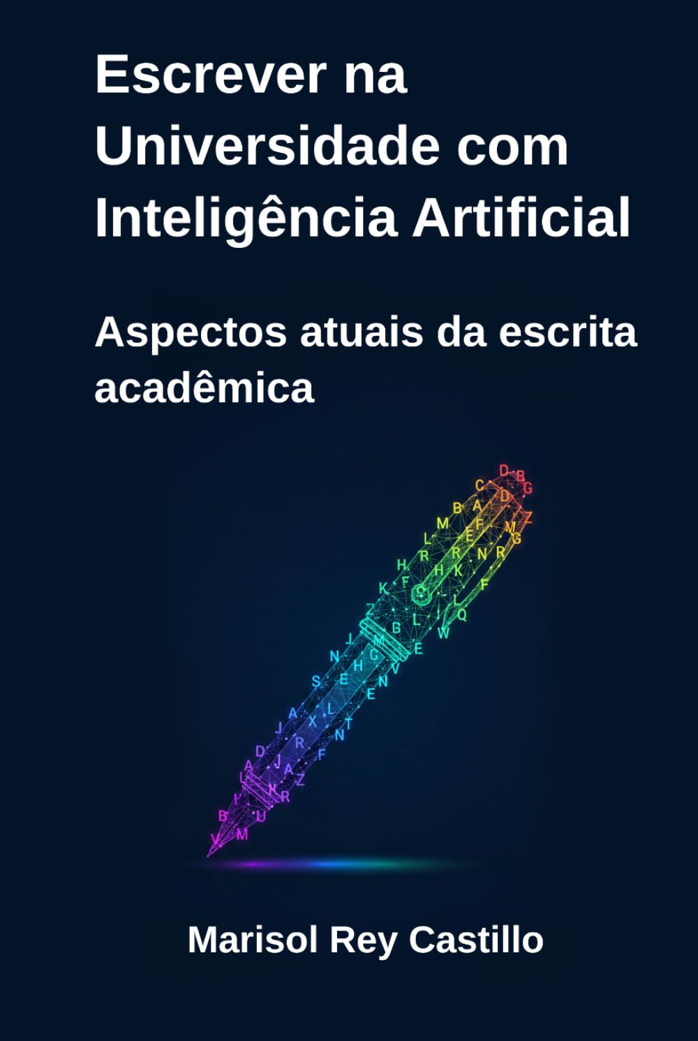 Escrever na Universidade com Inteligência Artificial: Aspectos atuais da escrita acadêmica