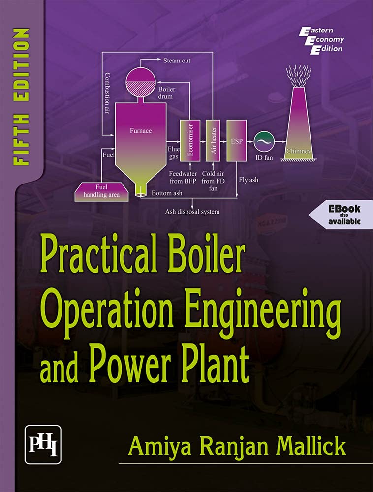 PRACTICAL BOILER OPERATION ENGINEERING AND POWER PLANT (Textbook)