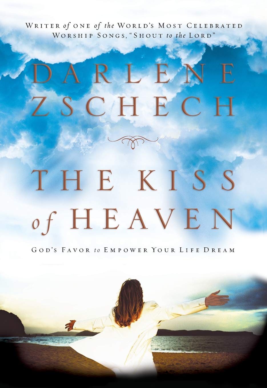 The Kiss of Heaven: God's Favor to Empower Your Life Dream