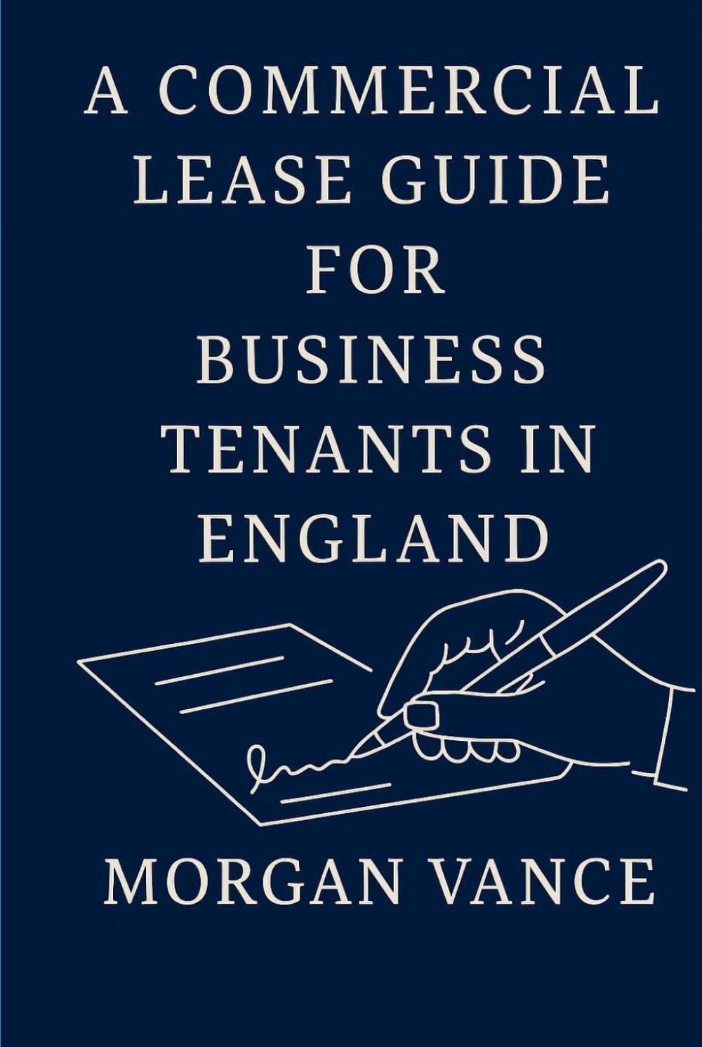 A Commercial Lease Guide for Business Tenants in England