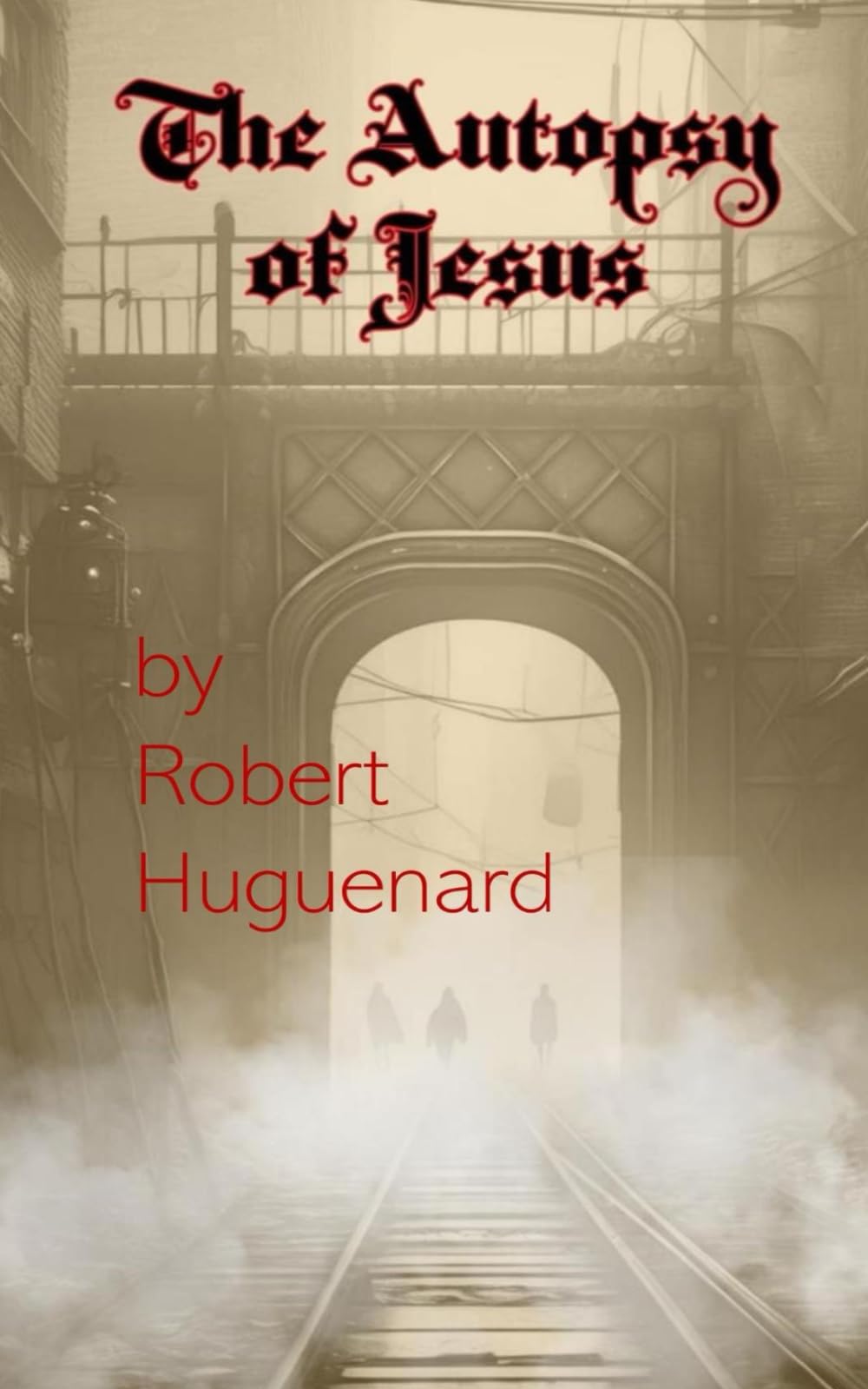 The Autopsy of Jesus