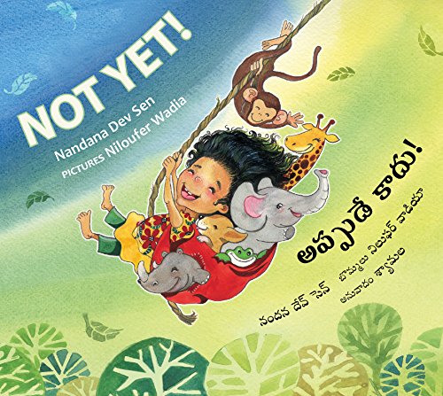 Not Yet!/Appude Kaadu! - Bilingual English/Telugu
