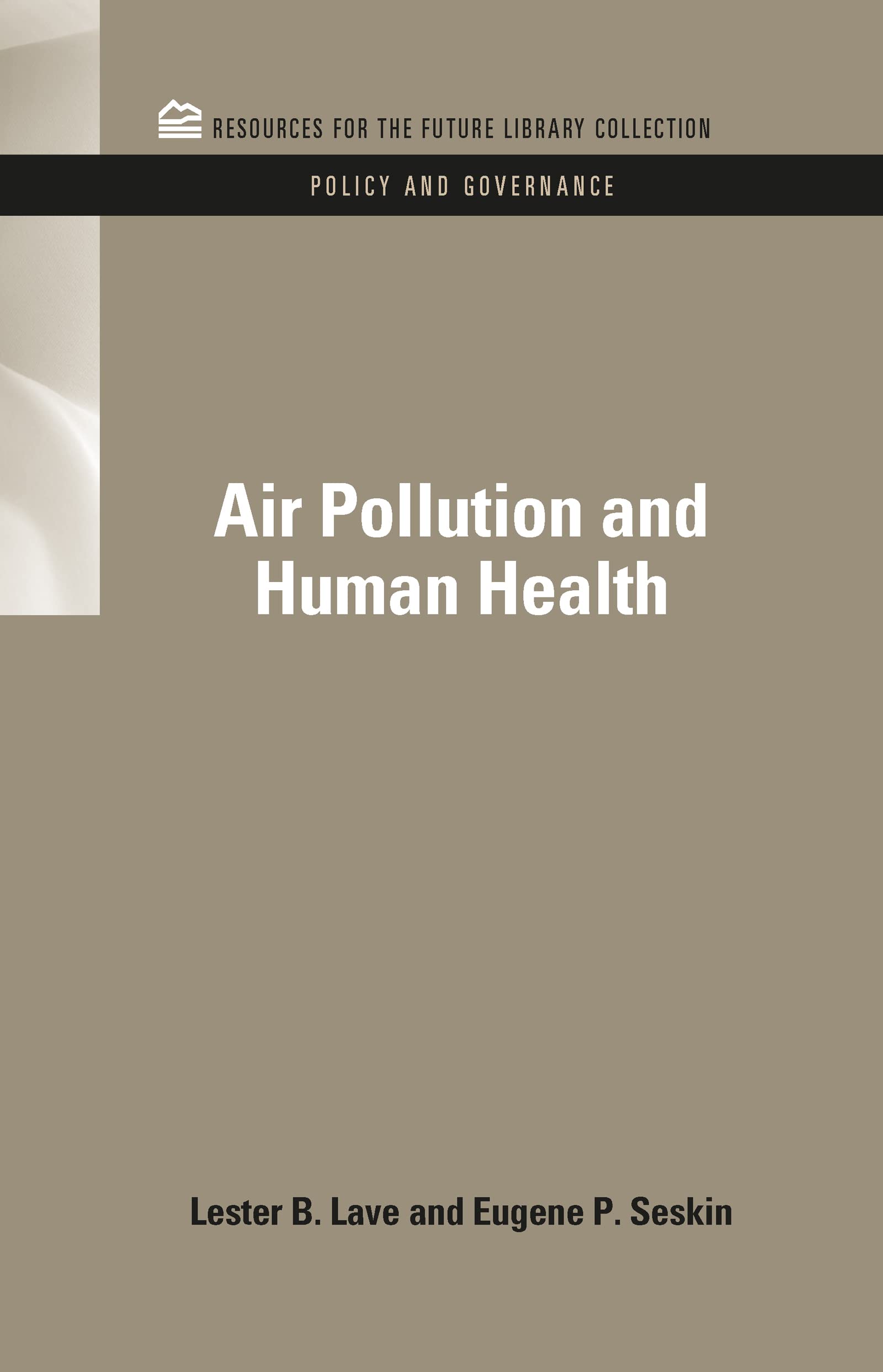 Air Pollution and Human Health (Policy and Governance, 6, Band 6)