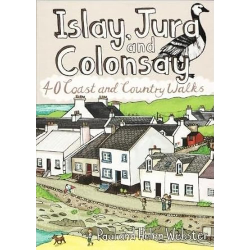 Islay, Jura and Colonsay : 40 Coast & Country Walks