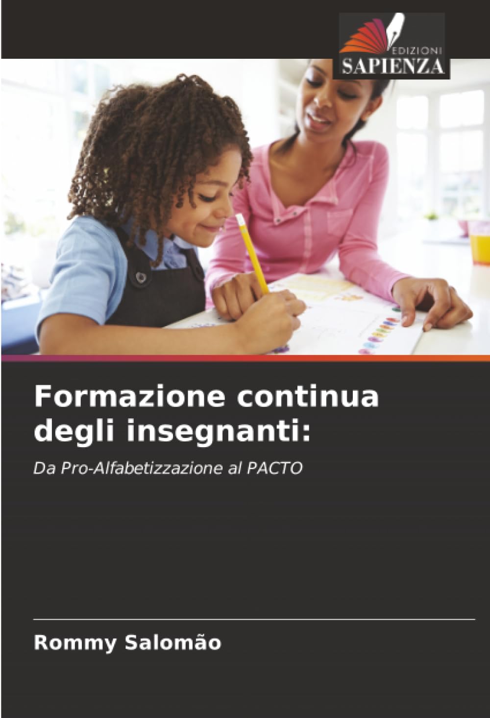 Formazione continua degli insegnanti:: Da Pro-Alfabetizzazione al PACTO
