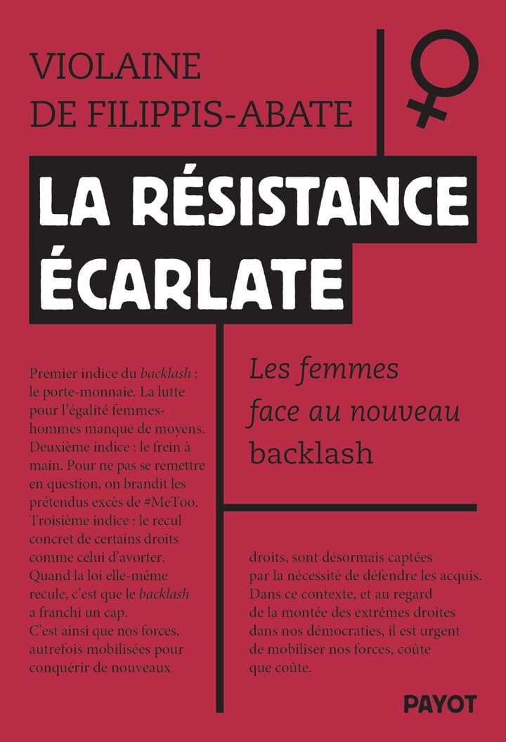 La résistance écarlate : Les femmes face au nouveau backlash - Violaine De Filippis-Abate (2025) La résistance écarlate : Les femmes face au nouveau backlash - Violaine De Filippis-Abate (2025)