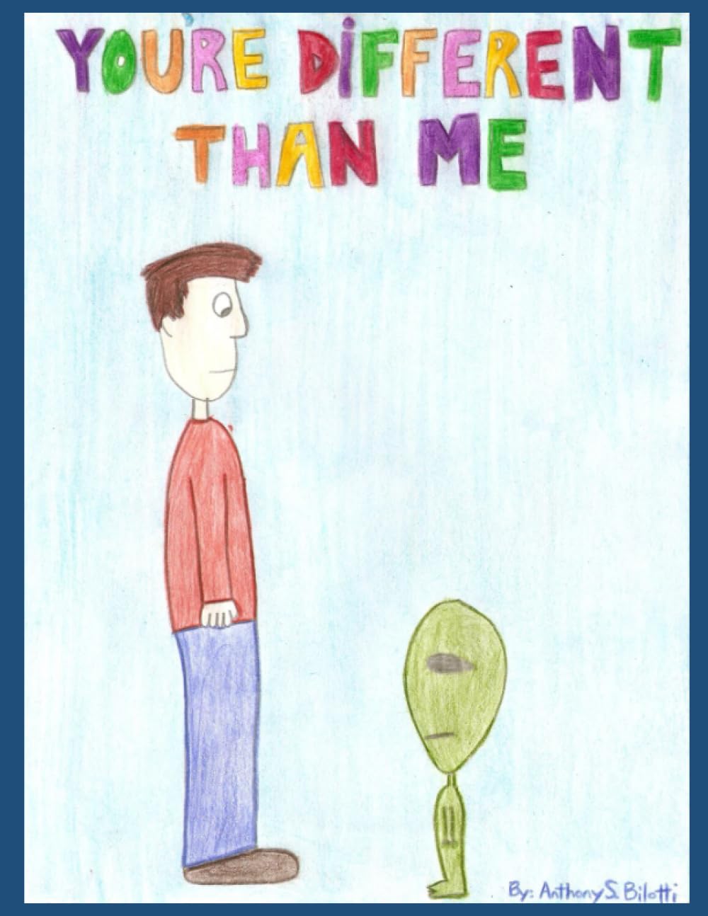 You're Different Than Me