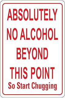 Absolutely No Alcohol Beyond This Point Vinyl Sticker Decal 8