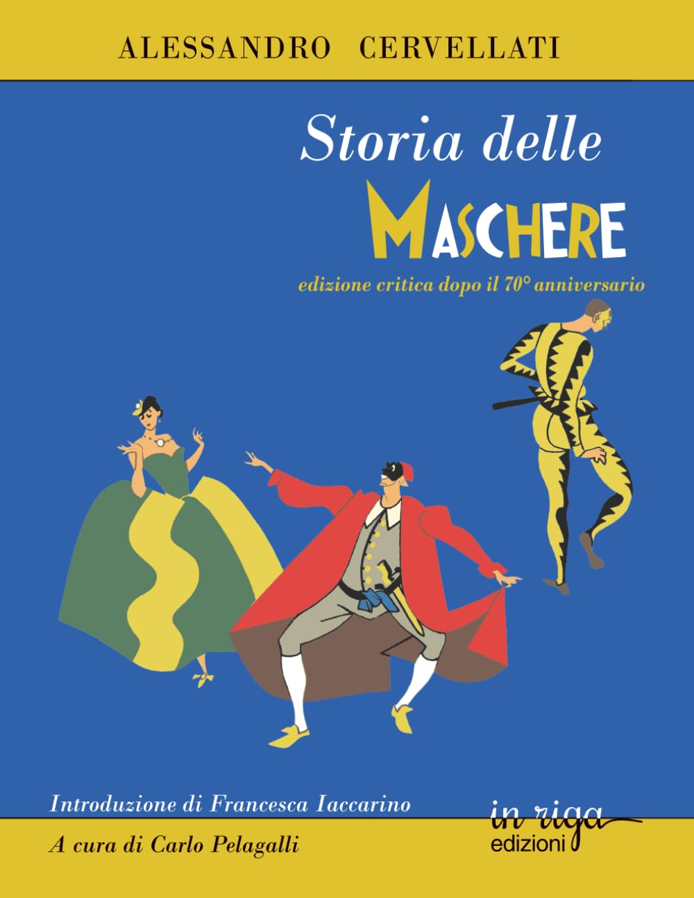 Storia delle maschere: edizione critica dopo il 70° anniversario