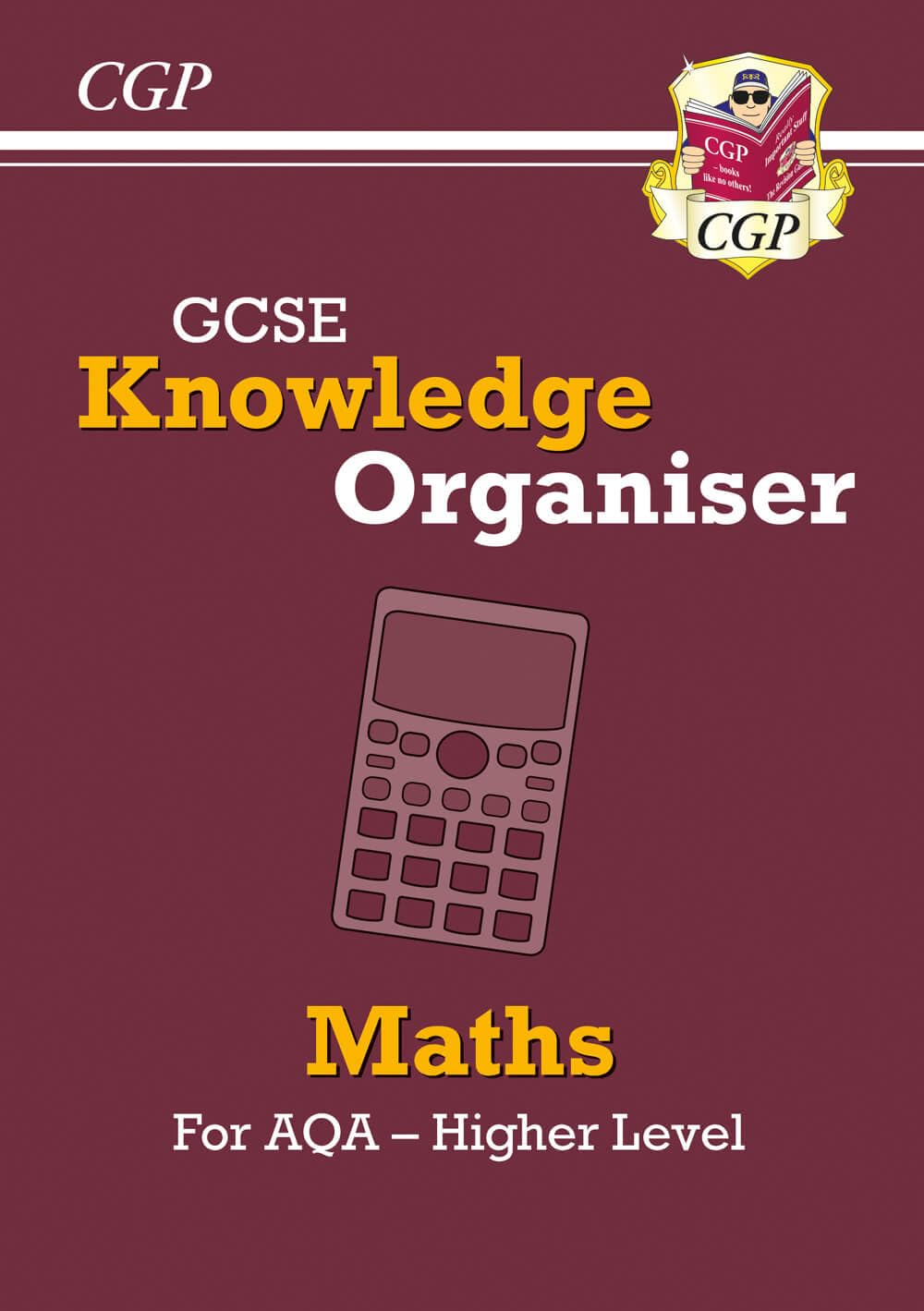 GCSE Maths AQA Knowledge Organiser - Higher: for the 2026 and 2027 exams (CGP AQA GCSE Maths)