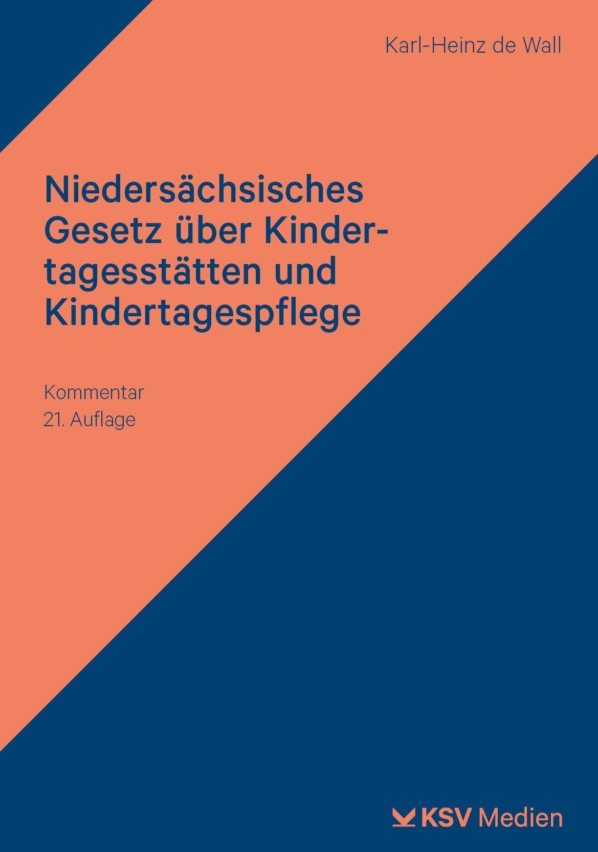 Niedersächsisches Gesetz über Kindertagesstätten und Kindertagespflege: Kommentar