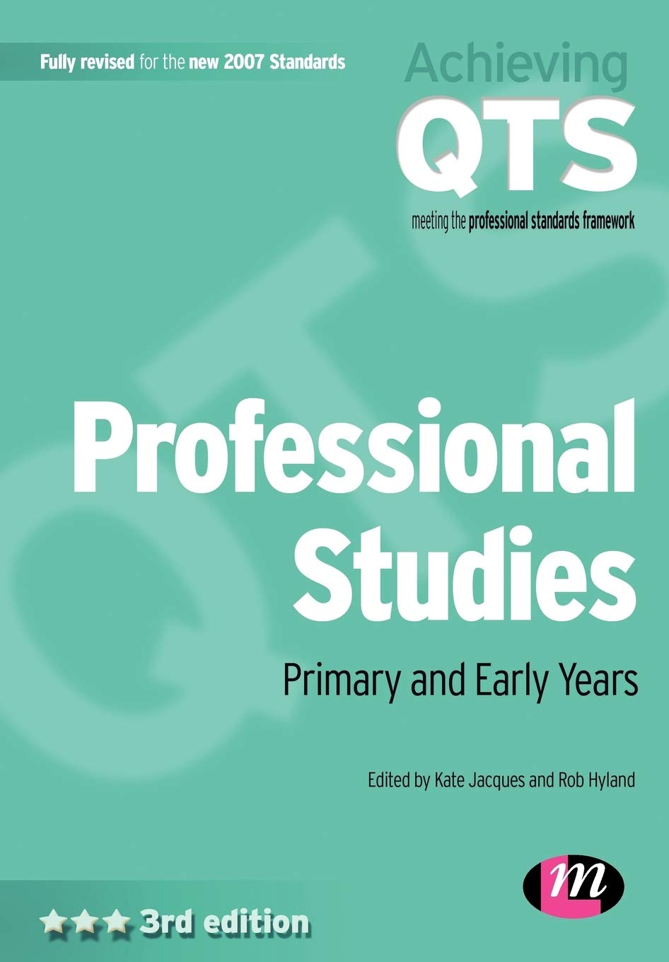 Professional Studies: Primary and Early Years (Achieving QTS Series)