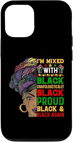 iPhone 14 Pro Im Mixed With Unapologetically African Pride Black History Case