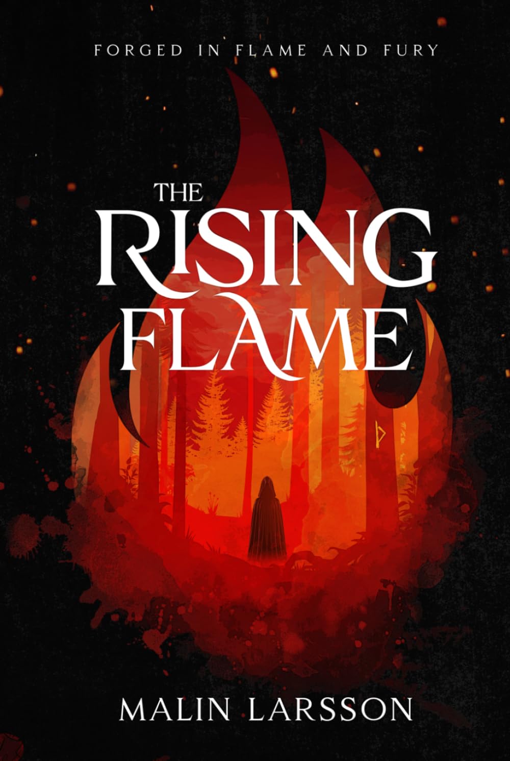 The Rising Flame (Forged in Flame and Fury)