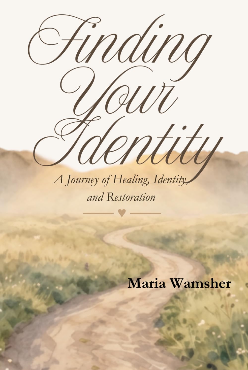 Finding Your Identity: A Journey of Healing, Identity, and Restoration