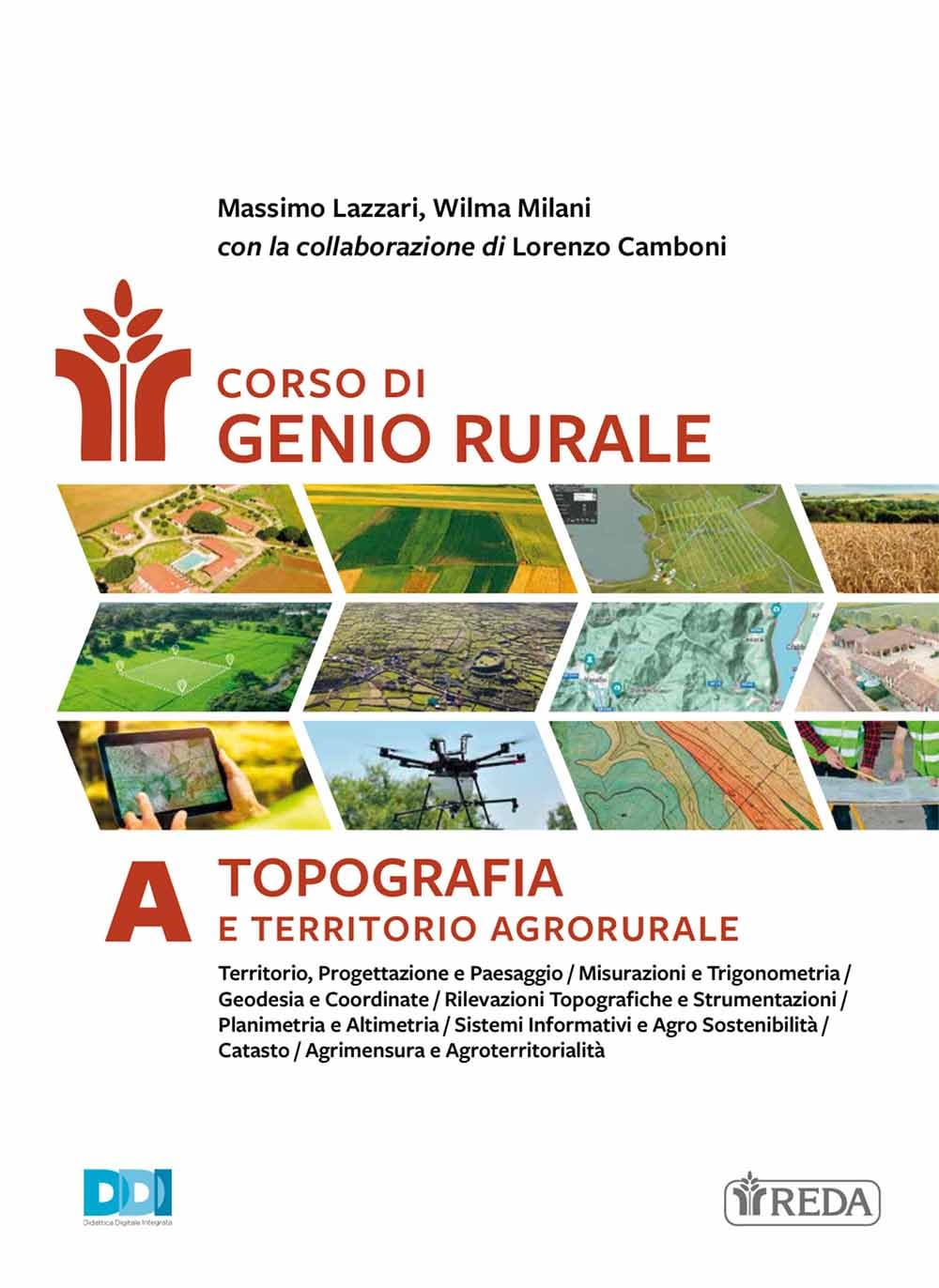 Corso di genio rurale. Per gli Ist. tecnici e professionali. Con e-book. Con espansione online. Topografia e territorio agrorurale (Vol. A)