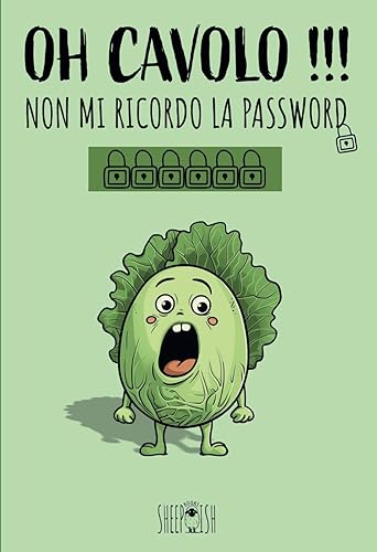 Oh cavolo !!! Non mi ricordo la password: Quaderno delle password tascabile in formato A6 10cm x 15cm con rubrica alfabetica | Organizza al meglio le ... | Ideale per amici genitori e nonni smemorati