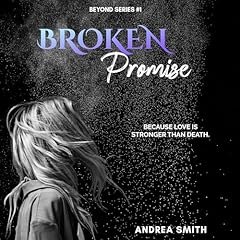 Broken Promise Audiolibro Por Andrea Smith arte de portada
