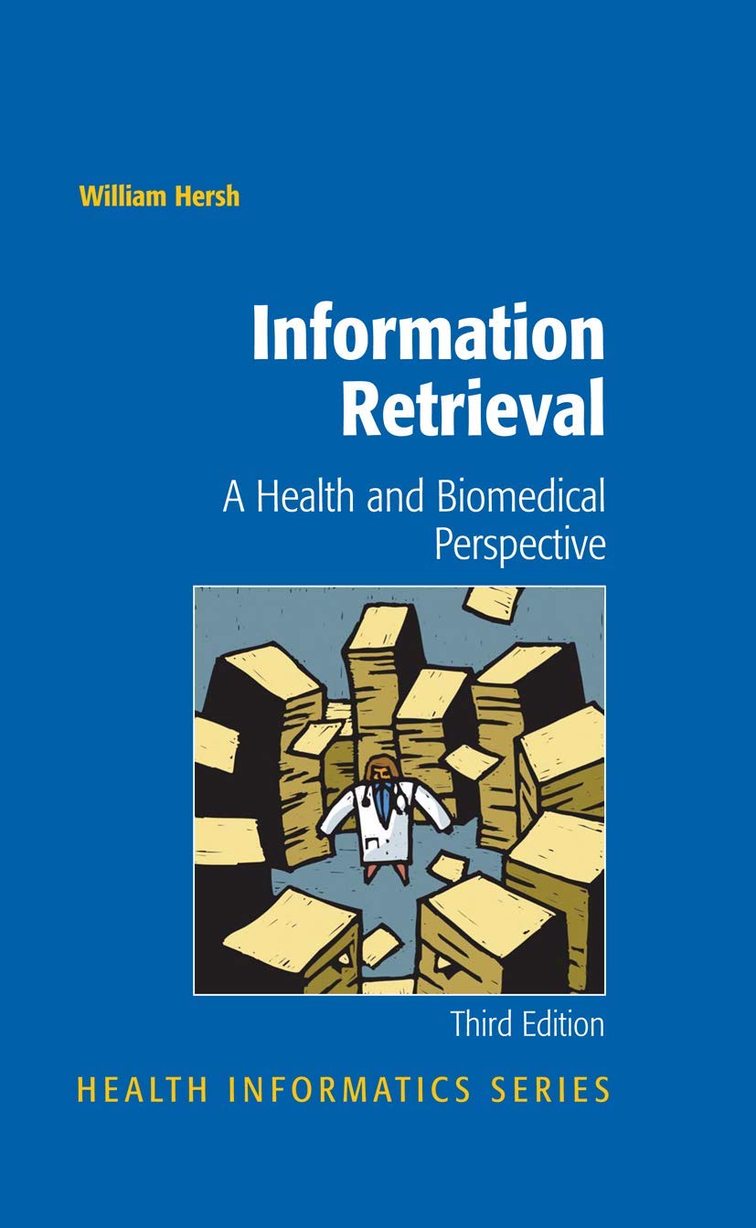 Buy Information Retrieval: A Health and Biomedical Perspective (Health Informatics) — BookShops.in