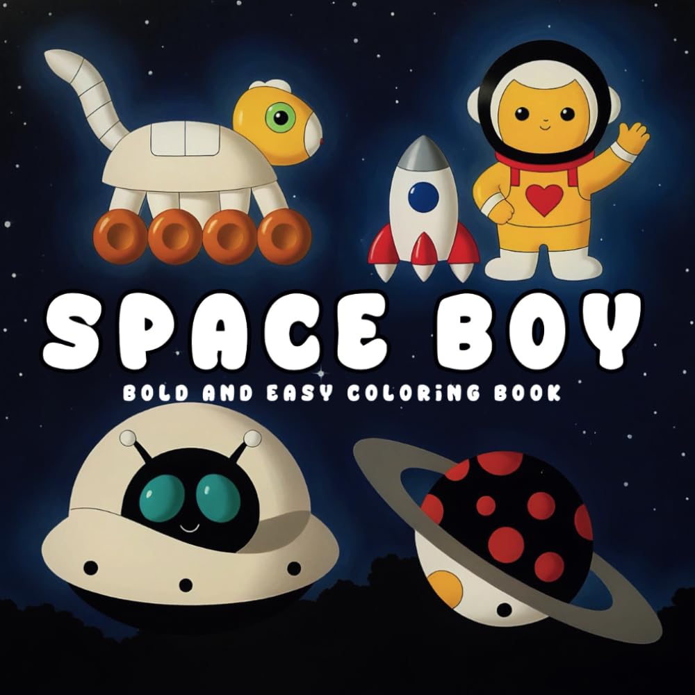 Space Boy: Bold and Easy Coloring Book (Bold Boys Coloring Adventures)