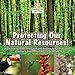 Protecting Our Natural Resources! Learn How to Protect the Earth and Reduce Pollution for Kids - Children's Environment & Ecology Books