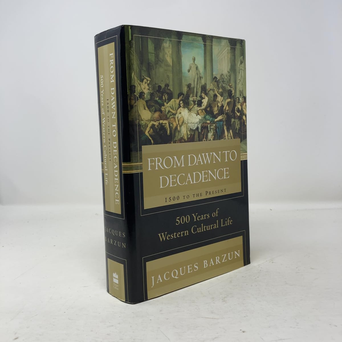 From Dawn to Decadence: 500 Years of Cultural Triumph and Defeat, 1500 to the Present