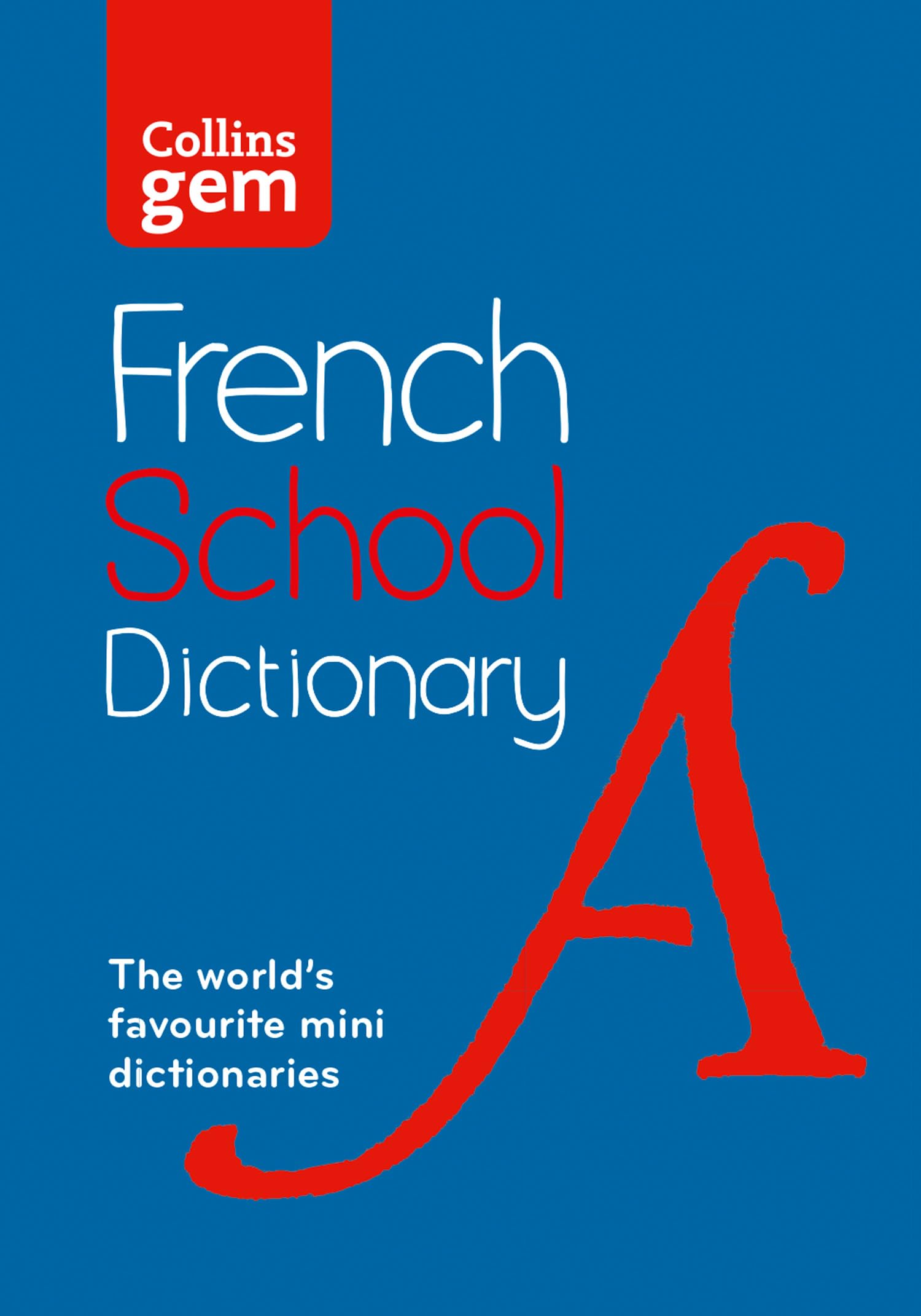 French School Gem Dictionary: Trusted support for learning, in a mini-format (Collins School Dictionaries)