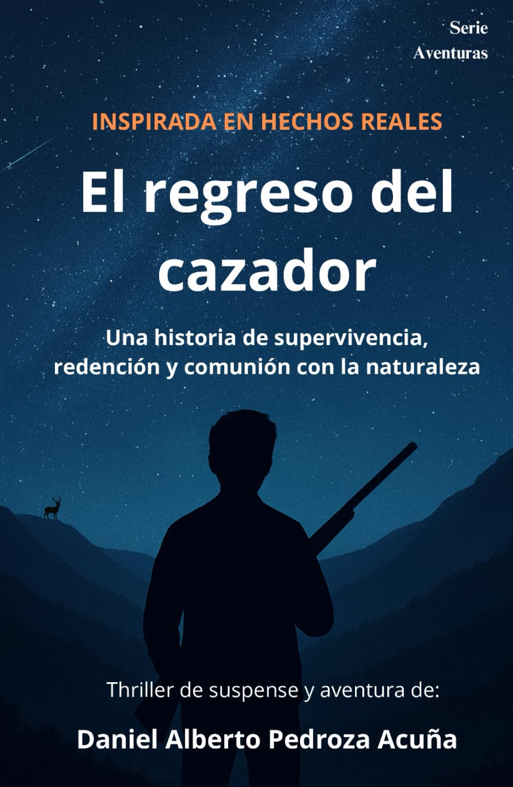 El regreso del cazador: Thriller de suspense y aventura