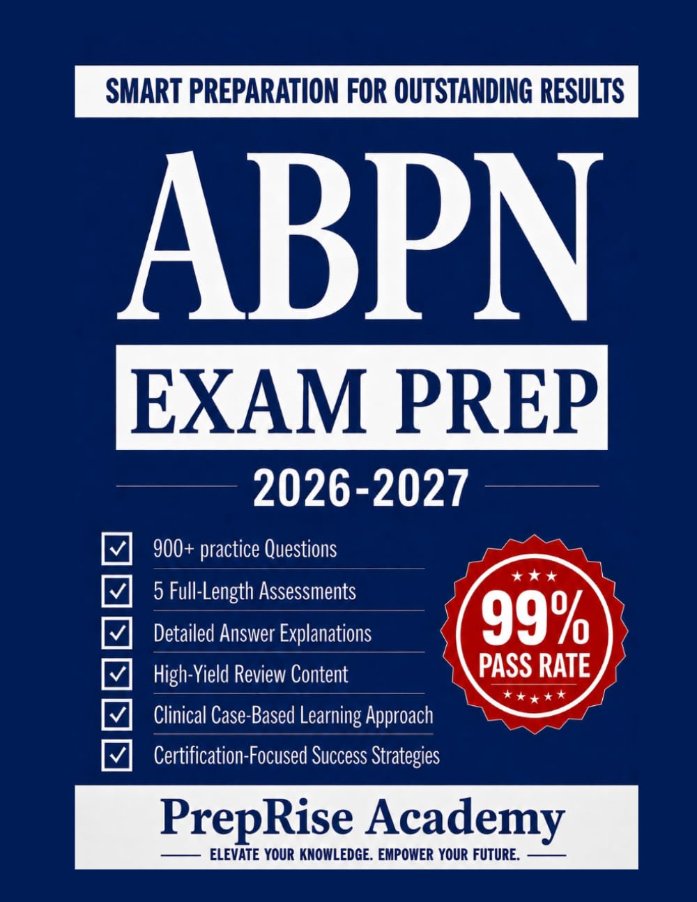 ABPN EXAM PREP: Complete American Board of Psychiatry and Neurology Certification Preparation with 900+ Questions, 5 Full-Length Practice Tests, ... Rationales, and Proven Success Techniques