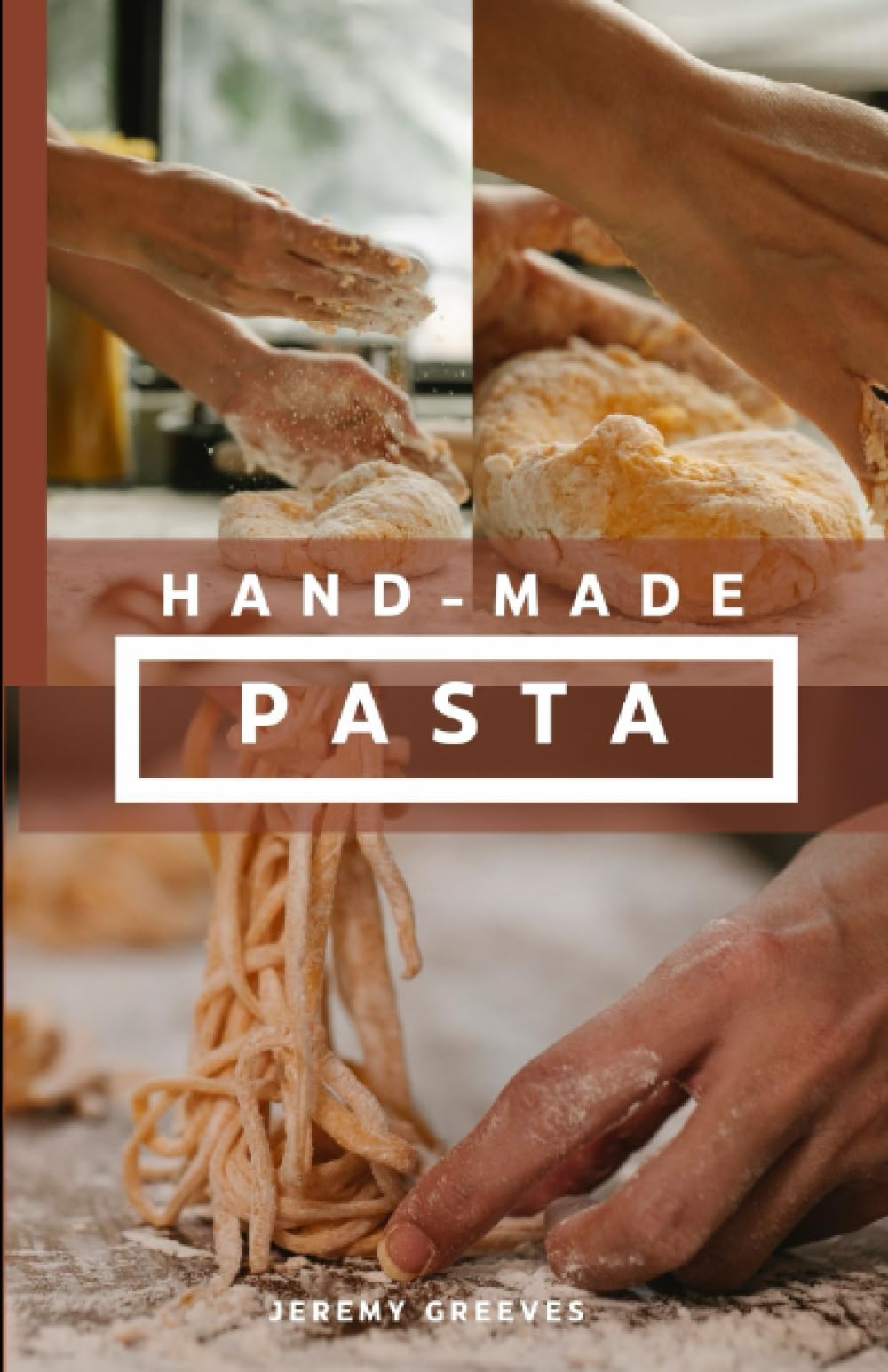 Handmade Pasta: Cookbook, Italian Pasta, noodles, spaghetti, step-by-step dough mixing techniques, rolling and cutting techniques.