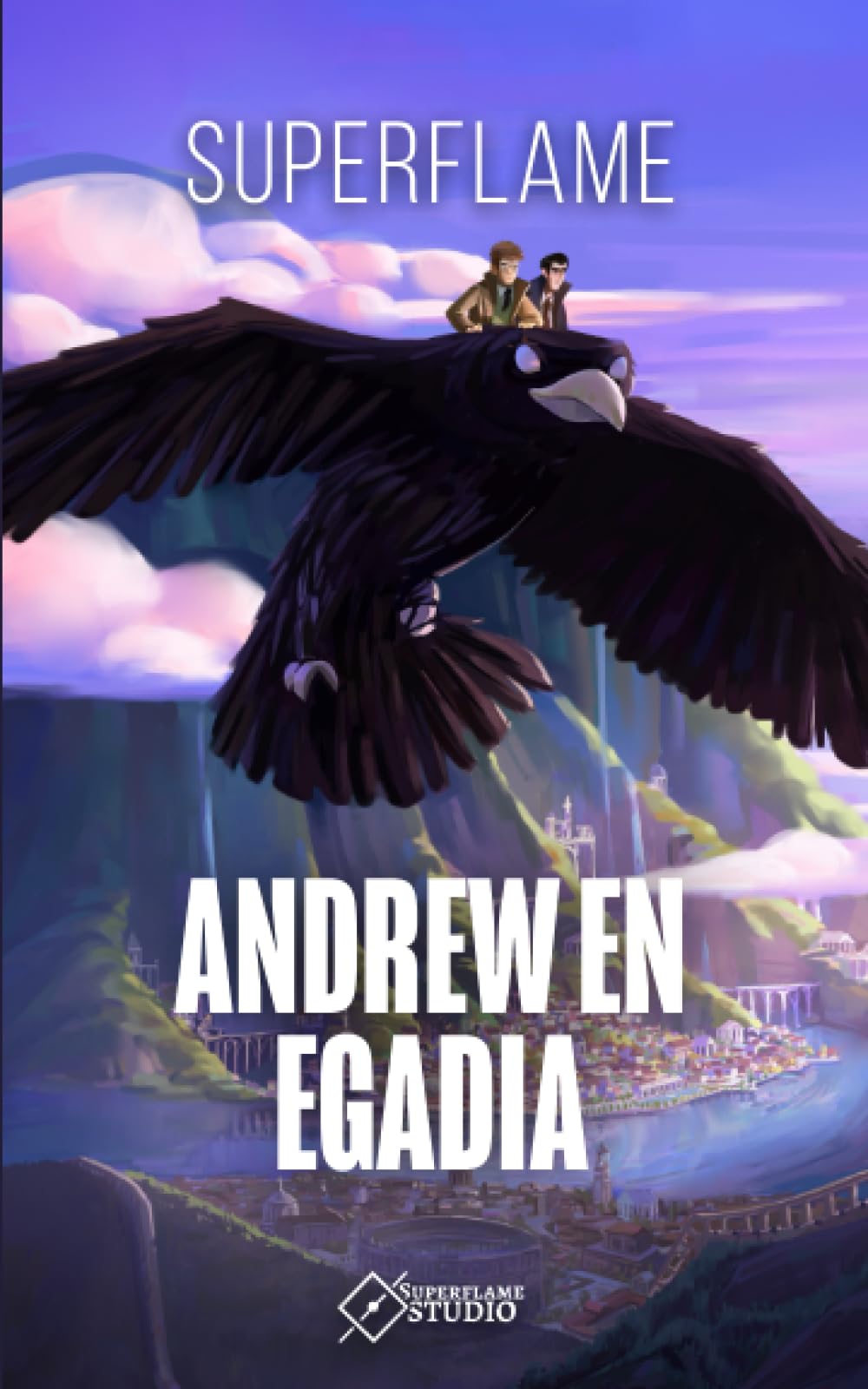 Andrew en Egadia (French Edition)