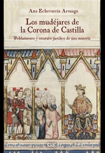 Portada de Los mudéjares de la Corona de Castilla