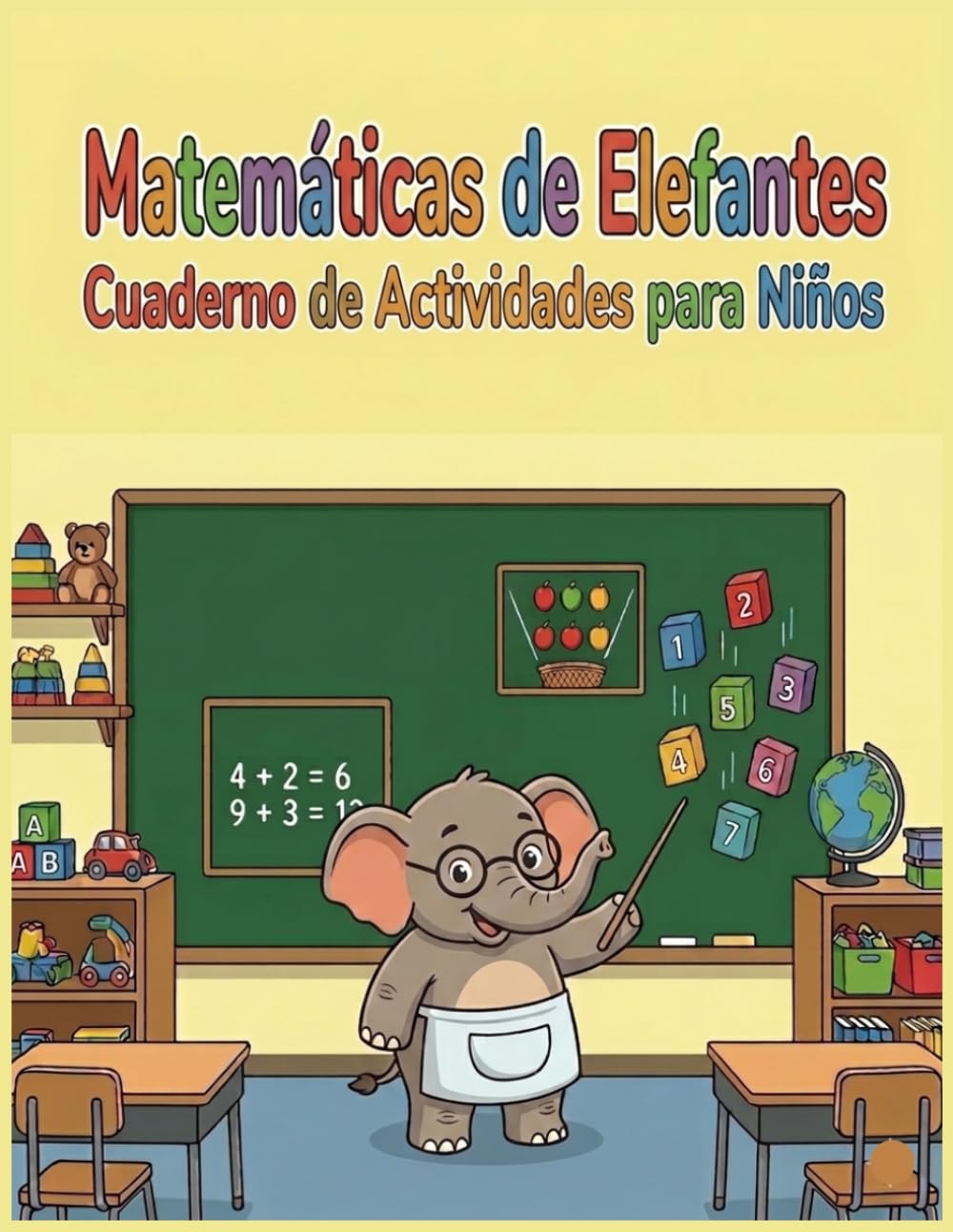 Libro de Actividades Matemáticas de Elefantes para Niños: Cuaderno de Matemáticas para Niños de 5 a 8 Años | Educativo para Preescolar, Infantil y 1º de Primaria | Libros de Ejercicios de Matemáticas