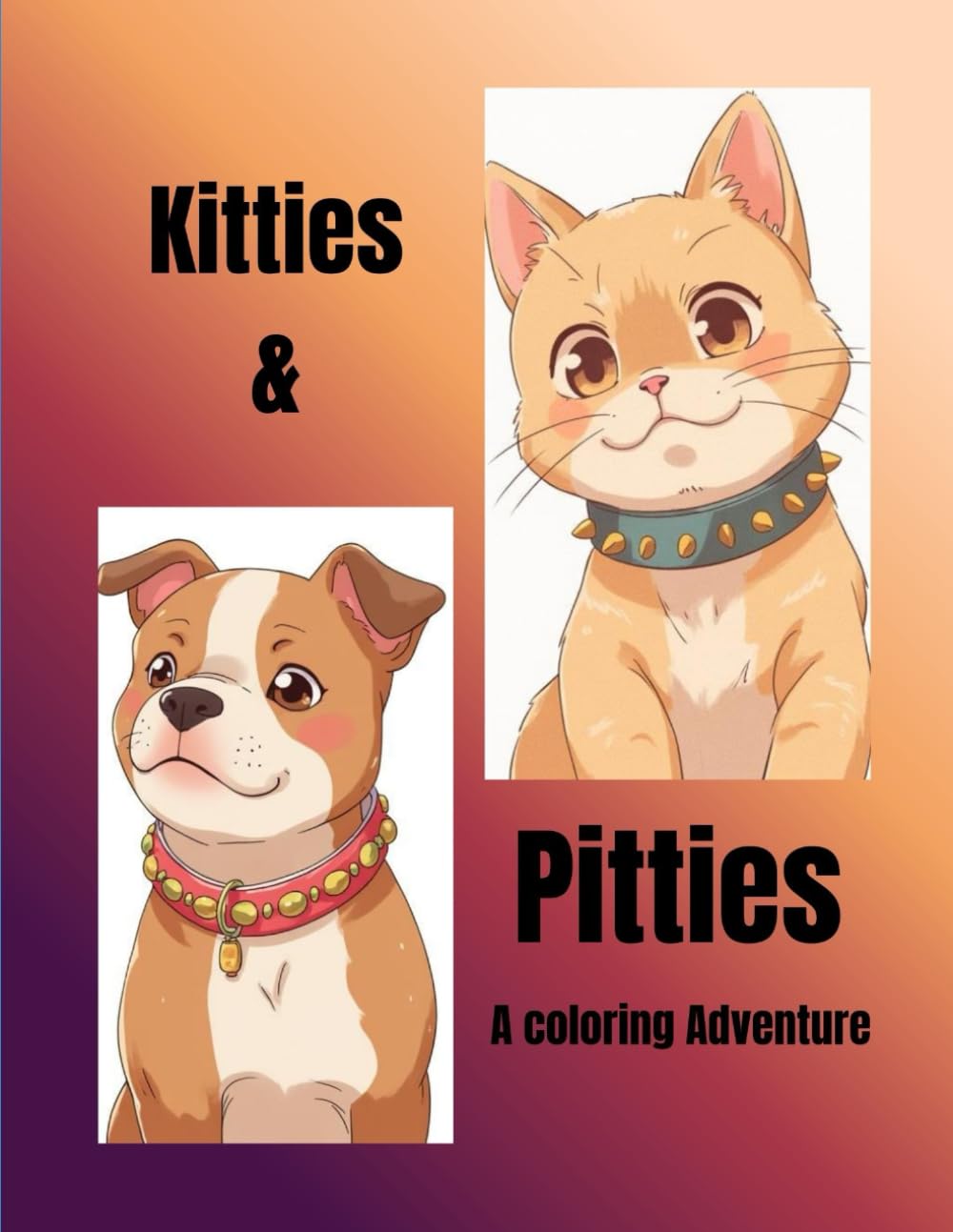 Kitties & Pitties: A Coloring Adventure