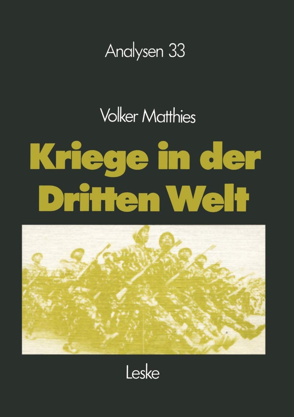 Kriege in Der Dritten Welt: Analyse Und Materialien