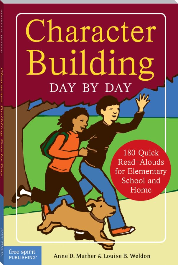 Character Building Day by Day: 180 Quick Read-Alouds for Elementary School and Home (Free Spirit Professional®)