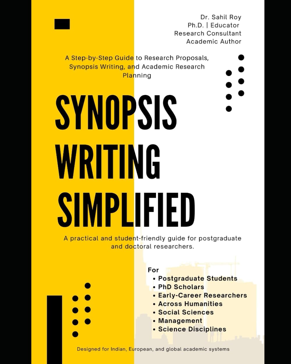 Synopsis Writing Simplified: A Step-by-Step Guide to Research Proposals, Synopsis Writing, and Academic Research Planning