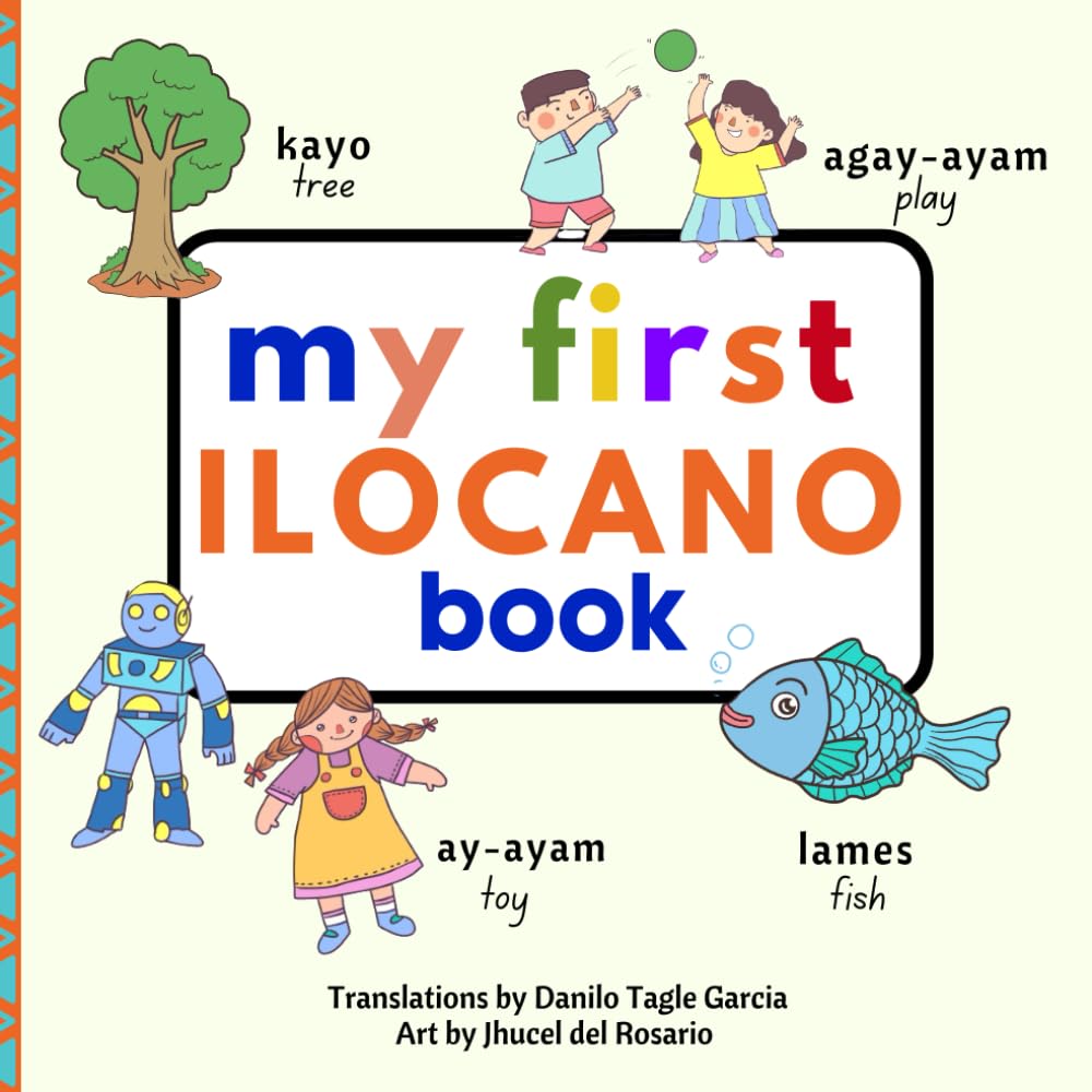 My First Ilocano Book (My First Books - Philippine Language and Dialects)