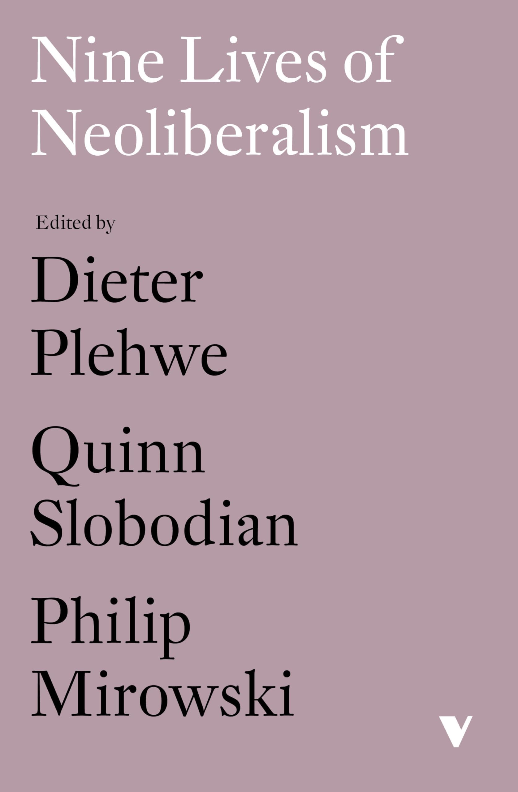 Nine Lives of Neoliberalism by Dieter Plehwe PAPERBACK 9781788732536
