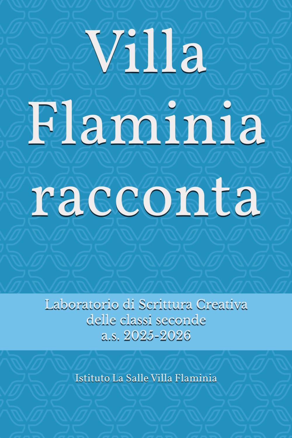 Villa Flaminia racconta: Laboratorio di Scrittura Creativa delle classi seconde a.s. 2025-2026