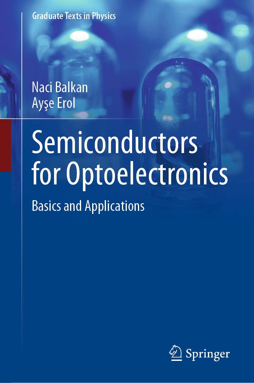 Semiconductors for Optoelectronics Basics and Applications (Graduate