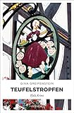  Teufelstropfen: Pfalz Krimi (Ermittlerteam Paula Stern und Bernd Kesser)