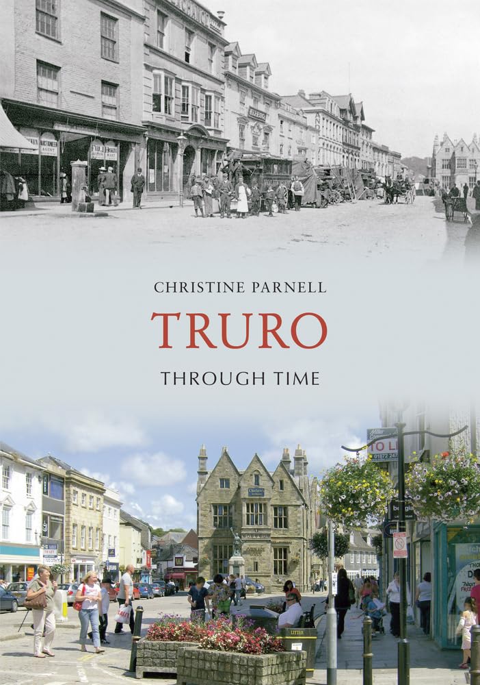 Truro Through Time by Parnell  New 9781848685949 Fast Free Shipping.+