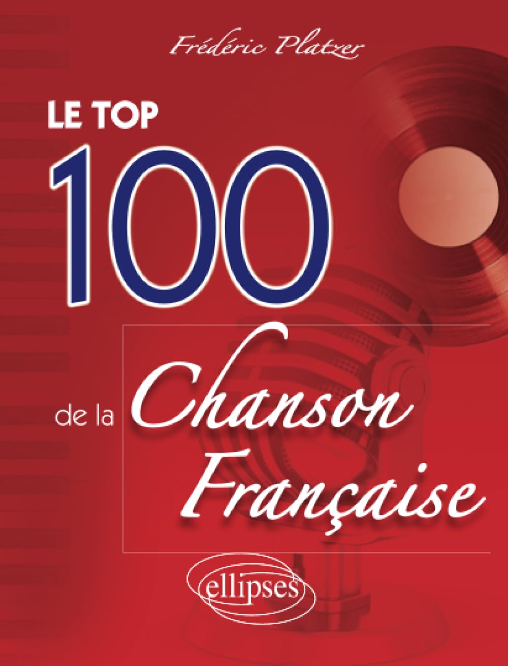 Le Top 100 de la chanson française