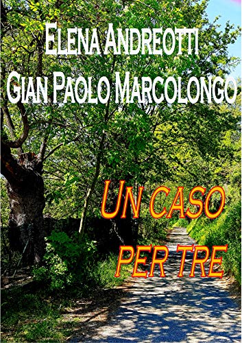 Gian Paolo Marcolongo - Un caso per tre (2019)
