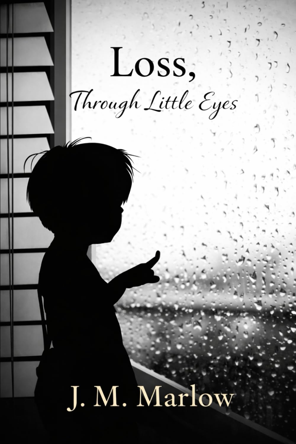 Loss Through Little Eyes: A True Story of Faith, Family, and Finding God in the Broken Places